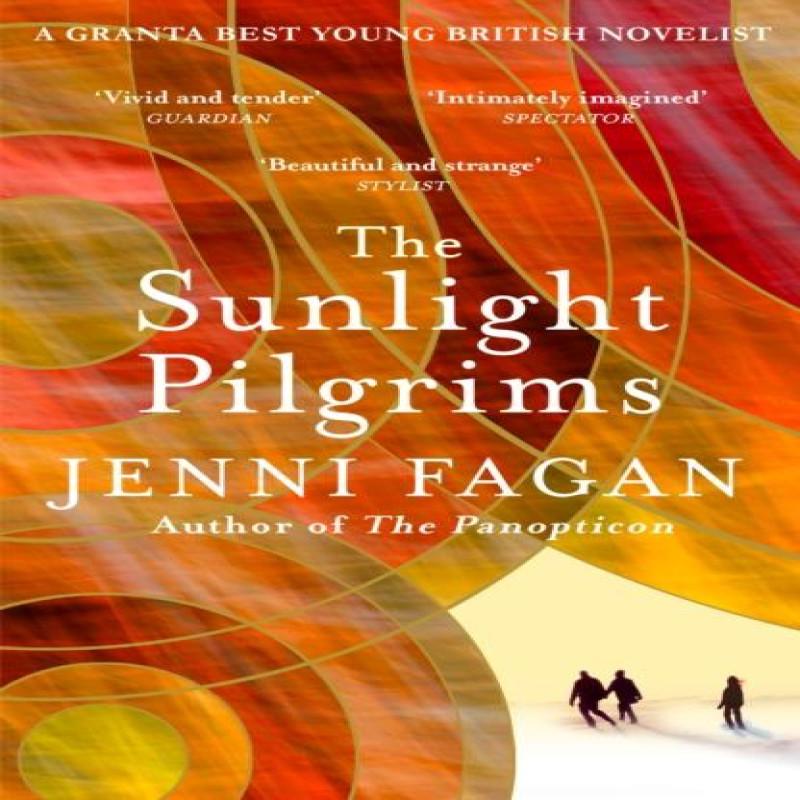The Sunlight Pilgrims by Dr Jenni Fagan Paperback Book 9780099592181
