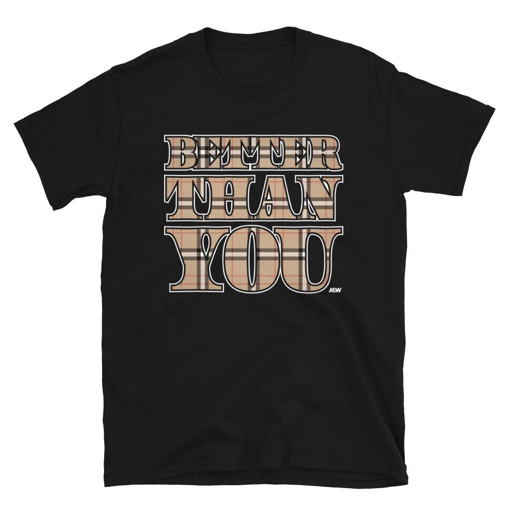 MJF  Better Than You DoubleSided AEW Official TShirt Unisex T-Shirt S
