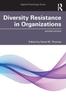 The Diversity Resistance In Organizations Book