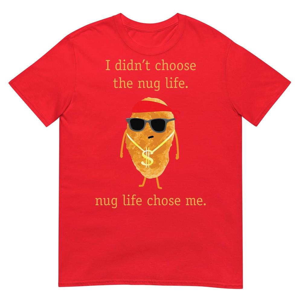 Funny Nugget Shirt Nug Life Chicken Nugget Tshirt Tshirt S