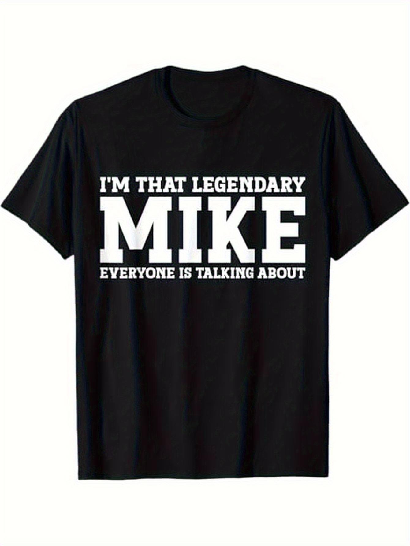 

Mike Name Funny T-shirt-100% Cotton S