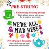 We’re All Mad Here Banner Fantasy One Years Old Birthday Party Decorations Welcome Baby Girl Boy Afternoon Tea Party Supplies