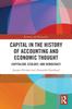 The Capital In the History of Accounting and Economic Thought : Capitalism, Ecology and Democracy Book