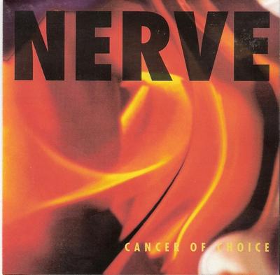 CD NERVE - Cancer Of Choice BIAS261CD Play It Again S 1994 Belgium Dance & Electronica Used