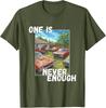 Car, One Is Never Enough, Funny Classic Automobile Graphic T-Shirt