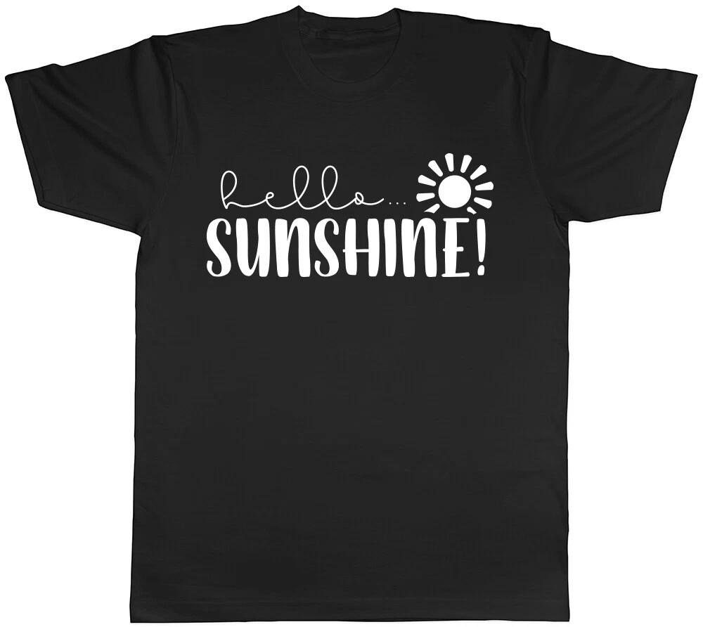 Hello Sunshine Mens Womens Ladies T-Shirt Tee XS