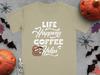 Sloth Coffee T-Shirt, Funny Life Happens Graphic Tee