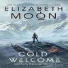 Cold Welcome by Elizabeth Moon Paperback Book 9780356506289