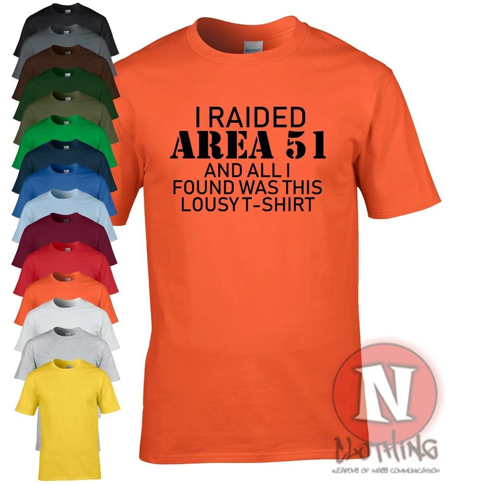 I Raided Area 51 Funny T-shirt UFO Conspiracy Theory Cult Roswell Alien Teeshirt