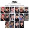 ATEEZ ORA D'ORO : Parte 3 'Edizione Fantasy' POCAALBUM Fotocard Ufficiale