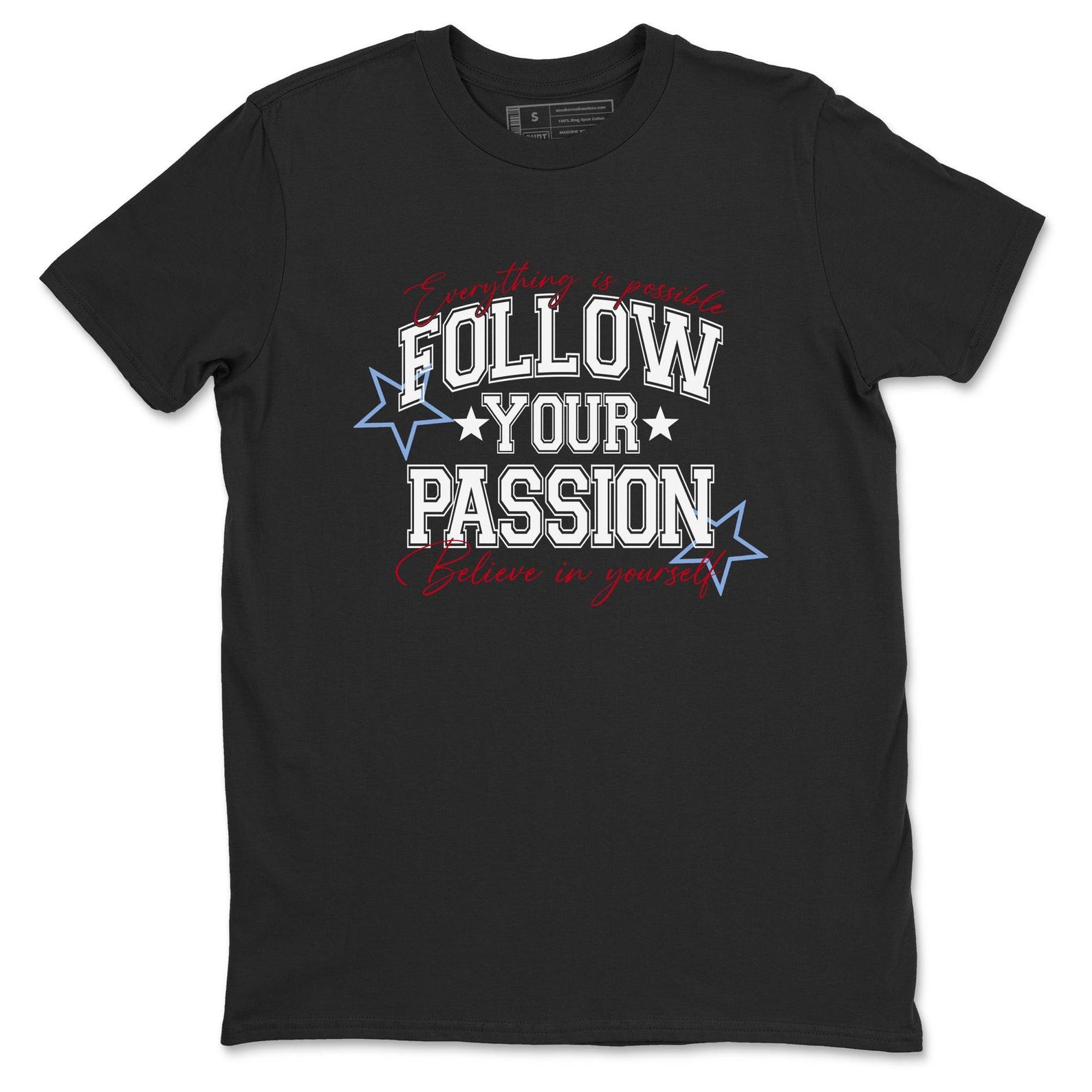 Follow Your Passion graphic tee. Streetwear Brand Graphic T-Shirt. 5s Fire Red 3XL