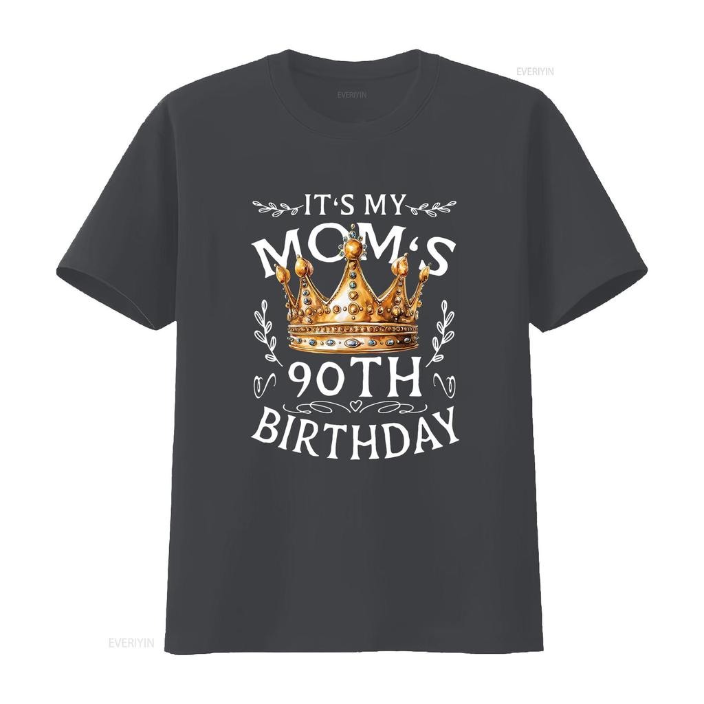 It s My Mom 90th Birthday Crown Happy T Shirt Black vintage Washed Soft fashion Versatile Casual Unisex designer clothes