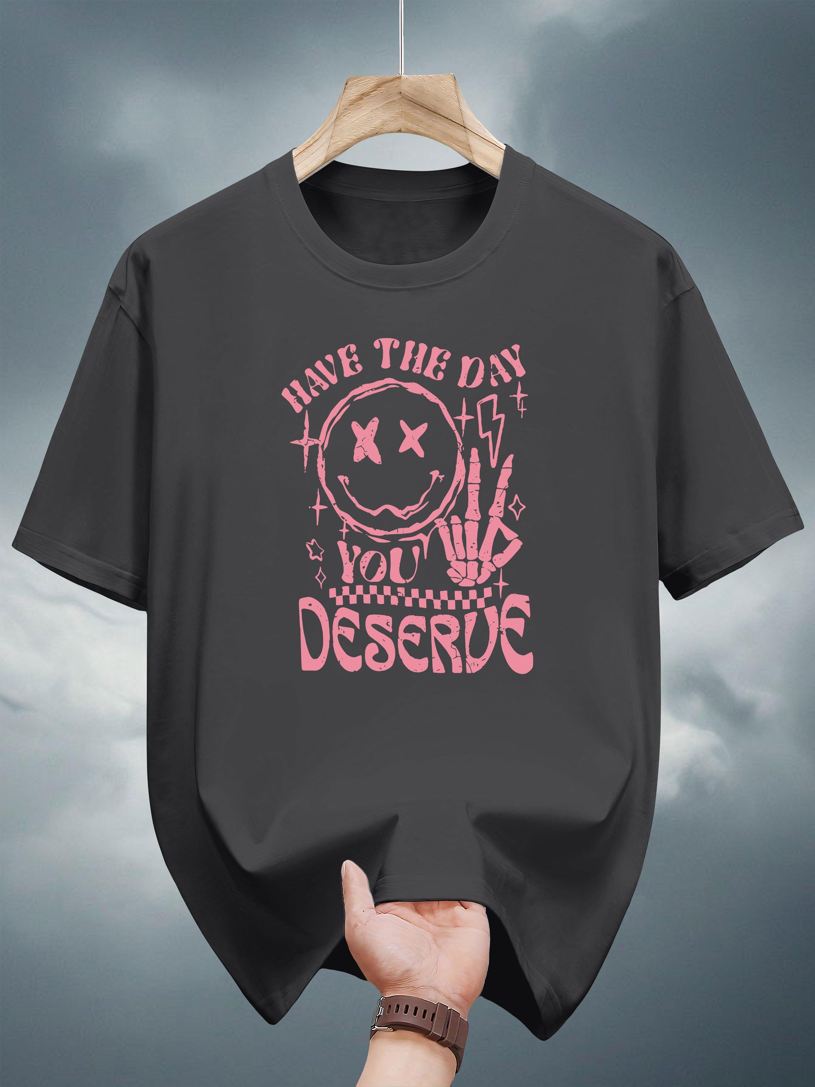 

Graphic Print T-shirt - White Casual Short Sleeve Round Neck Summer Tee with Have The Day You Deserve Design S