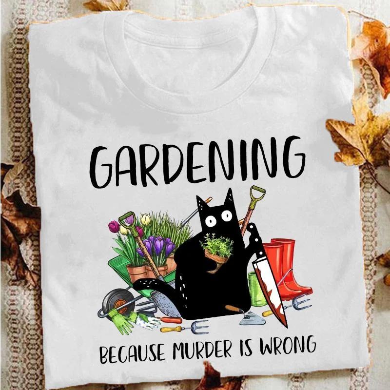 Summer Women Fashion T-shirts Funny Gardening Because Murder Is Wrong Black Cat Graphic T-Shirt Vintage Ladies Tee Female Shirt