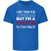 I Dont Mean to but Im a Coach Rugby Footy Unisexs Light Cotton TShirt