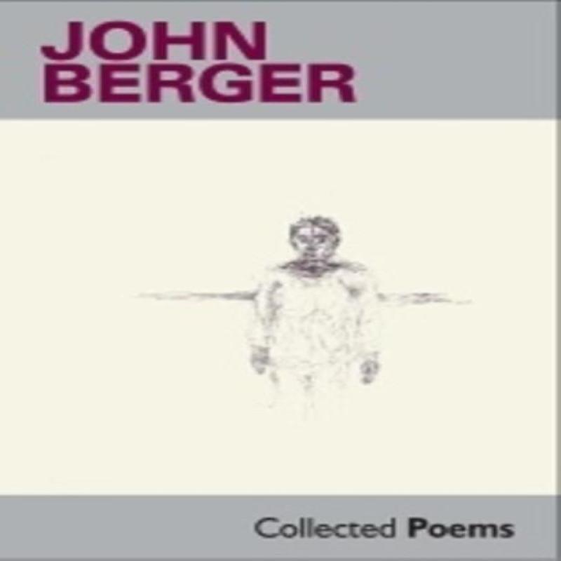 Collected Poems by John Berger Paperback Book 9780992740955