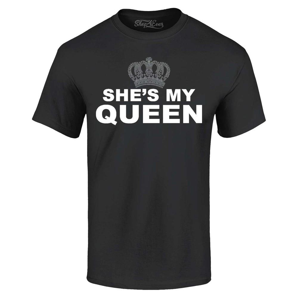 

She s My Queen T-shirt Matching Couples Valentine s Day Shirt 2XL