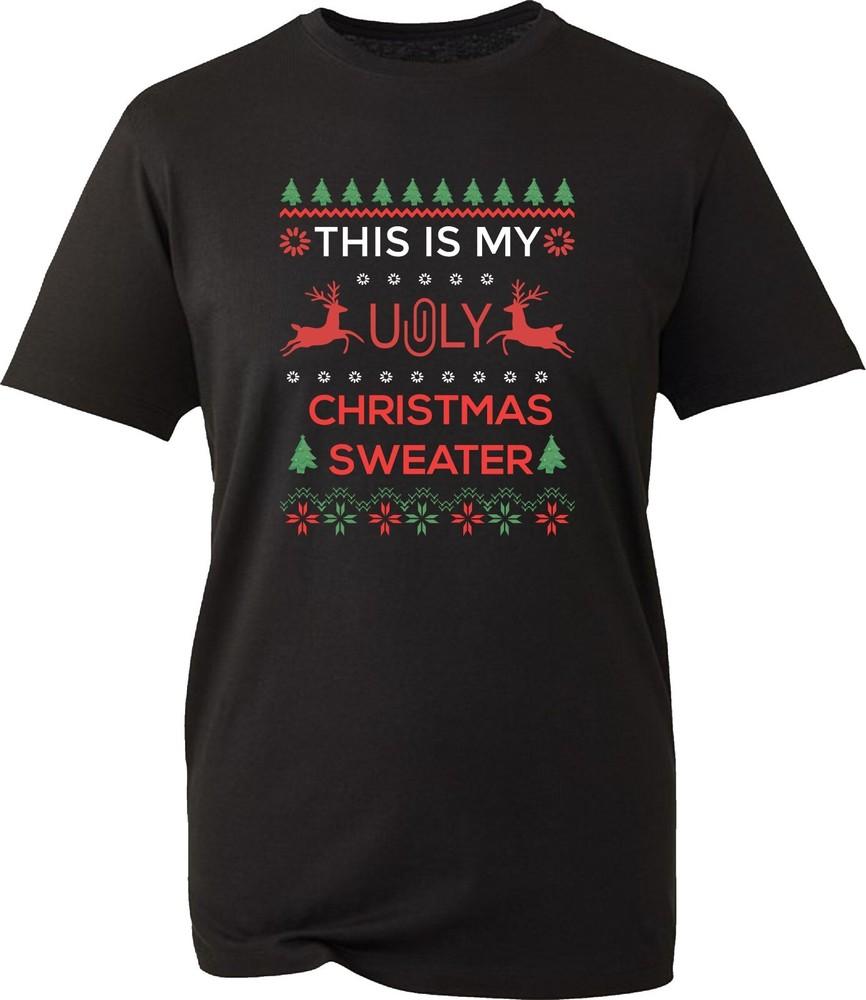 This Is Ugly Christmas Sweater Tshirt Funny Santa Reindeer Xmas Festive Tee Top