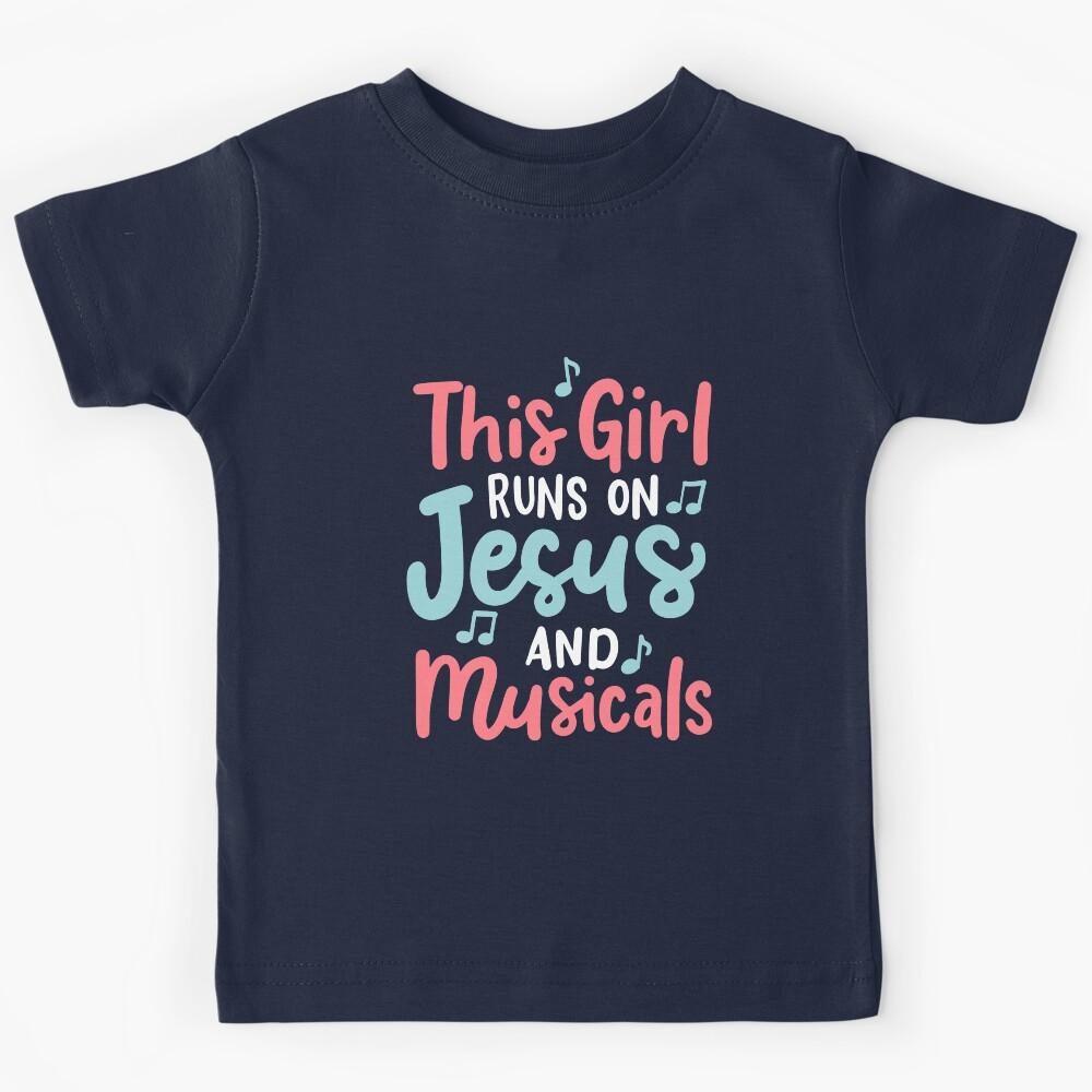 This Girl Runs on Jesus and Musicals Kids T-Shirt 130