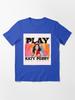 Katy Perry KP 2022 Ketek Perih Play Essential T-Shirt