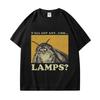 Habt ihr irgendwelche Äh Lampen T-Shirt Lustiges Meme T-Shirt Lässiges Kurzarm Rundhals T-Shirt Streetwear Unisex Kleidung Herrenkleidung