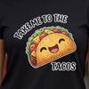 Kawaii Taco Shirt, Take Me To The Tacos Tee, Cute Taco T-Shirt, Mexican Food Shirt, Taco Lover Gift