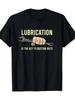 Lubrication Is The Key Funny Machinist Profession Men Gift T-Shirt - 220g