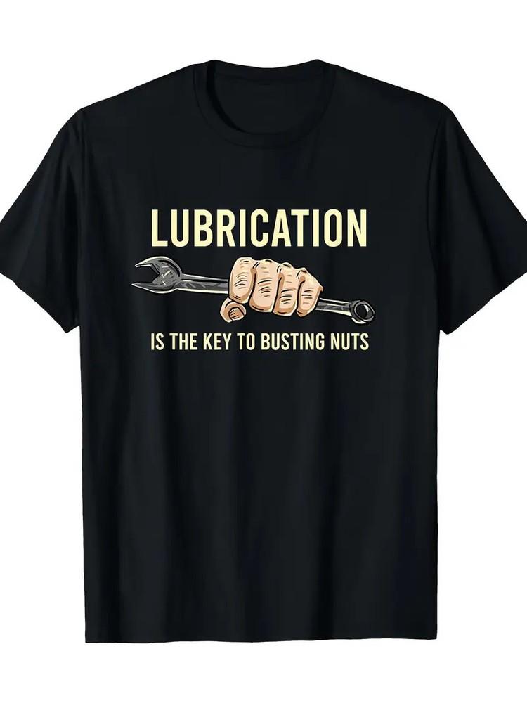 

Lubrication Is The Key Funny Machinist Profession Men Gift T-Shirt - 220g XL