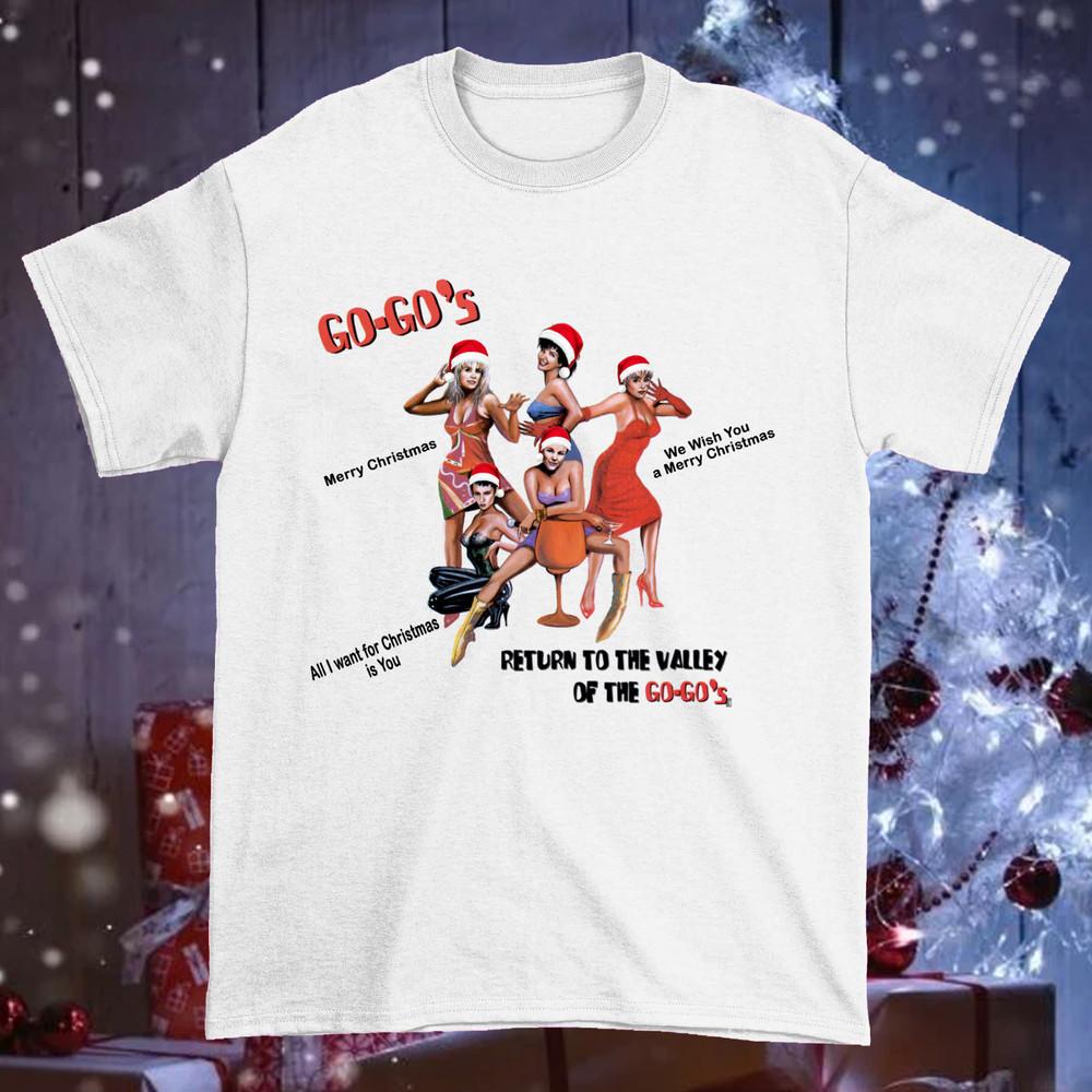 

Go-Go s – Return To The Valley Of The Go-Go s XMas White All Size Shirt BL613 XL