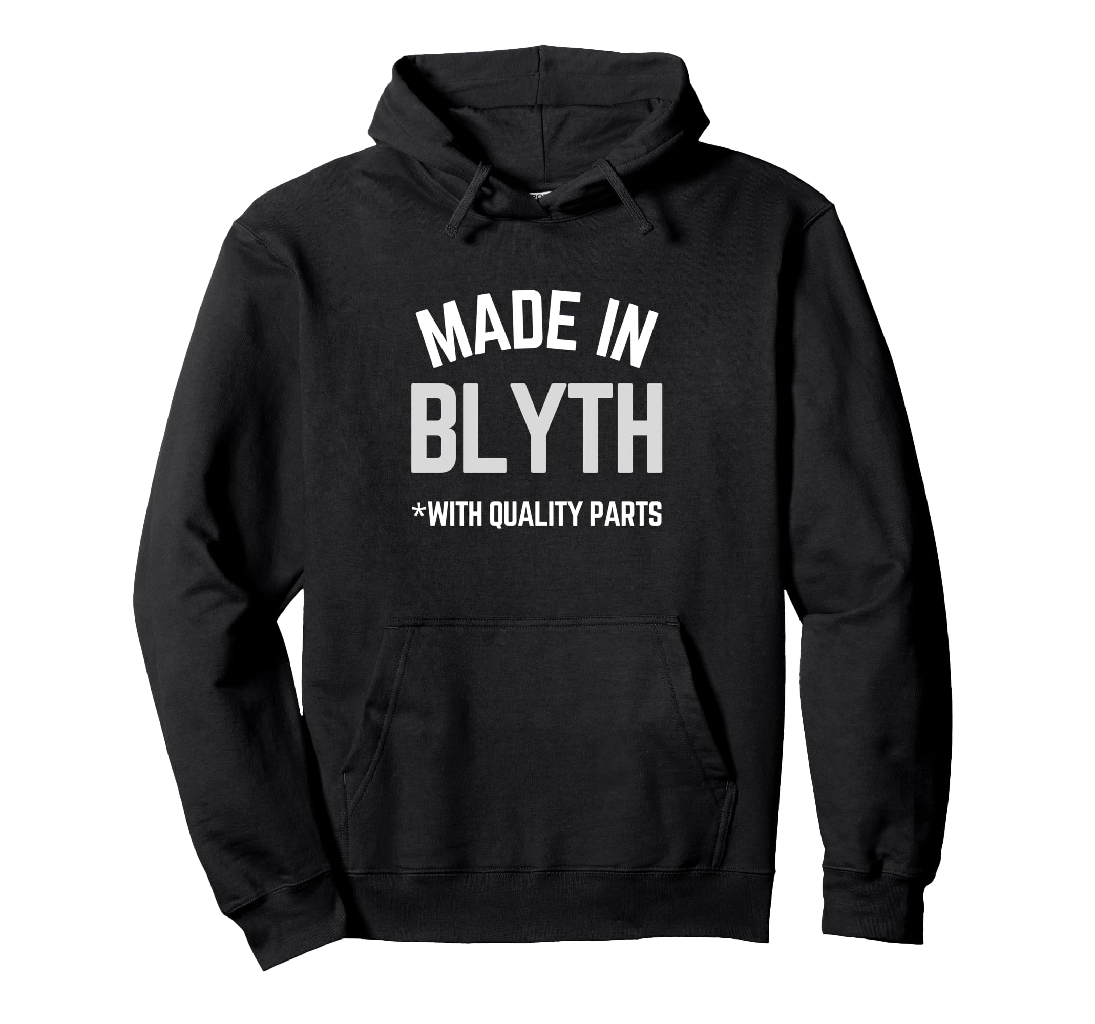 

Made In Blyth Funny Slogan Born In Blyth Hoodie