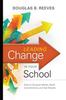 The Leading Change In Your School : How To Conquer Myths, Build Commitment, and Get Results Book