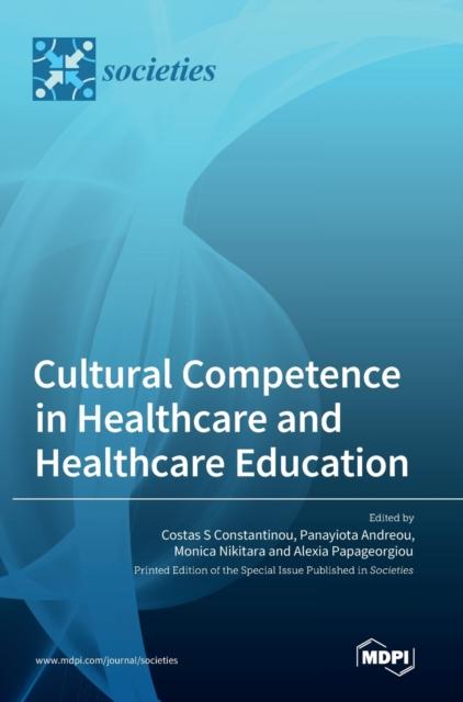 The Cultural Competence In Healthcare and Healthcare Education Book