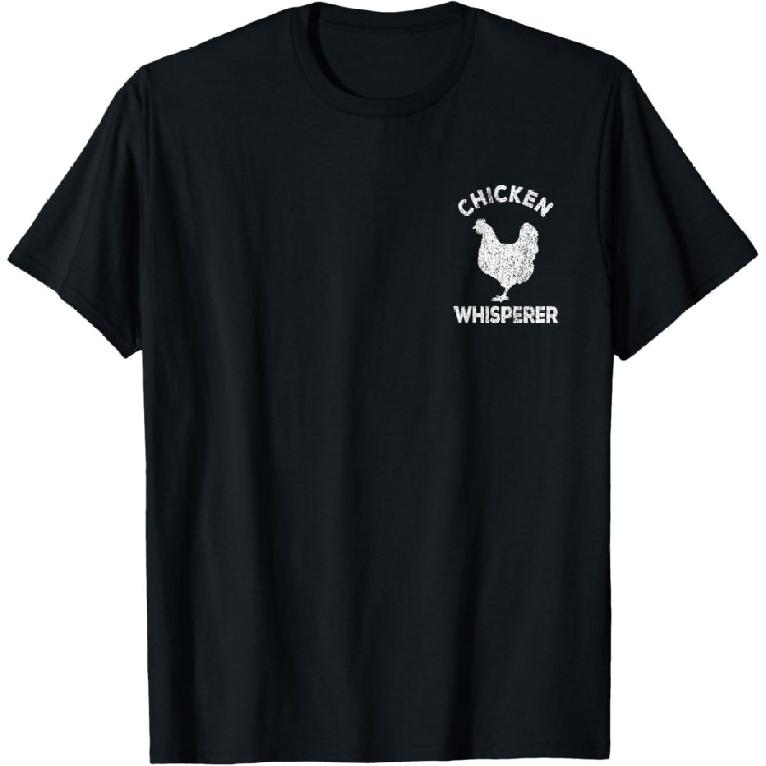 Chicken Whisperer Chicken Lover Funny Chicken Quote T-Shirt S чёрный