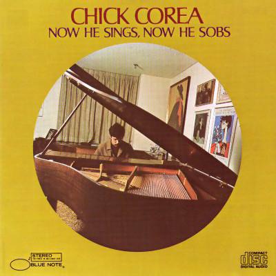 CD CHICK COREA - Now He Sings Now He Sobs CDP7900552 Blue Note 1988 US Jazz Used