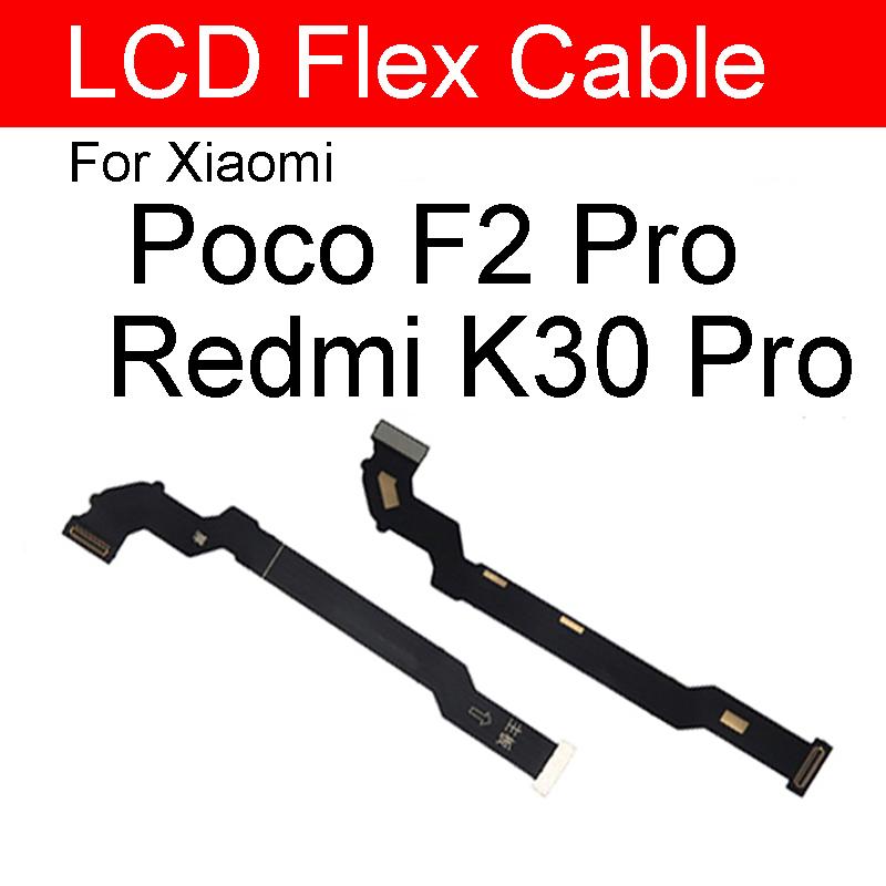 

Гибкий кабель материнской платы с ЖК-дисплеем для Xiaomi Mi Poco F2 Pro Redmi K30 Pro, детали гибкого ленточного кабеля для материнской платы с ЖК-дисплеем LCD Flex
