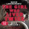 The Girl Who Lived Twice by David Lagercrantz Paperback Book 9780857056399