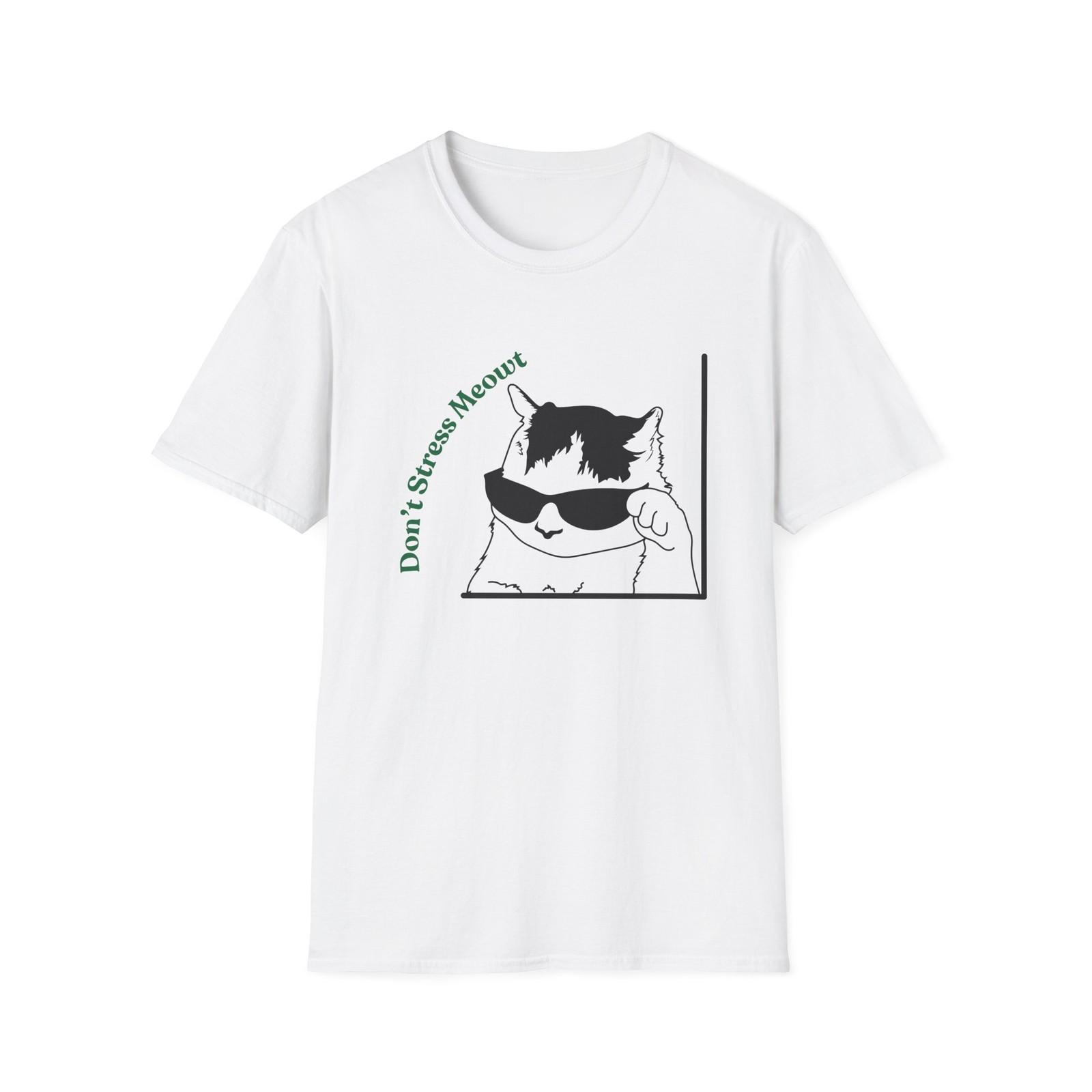 Don t Stress Meowt | Funny Shirt | Fashion | Cat Lover | Unisex Softstyle Tshirt M