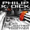 Gather Yourselves Together by Philip K Dick Paperback Book 9780575132542