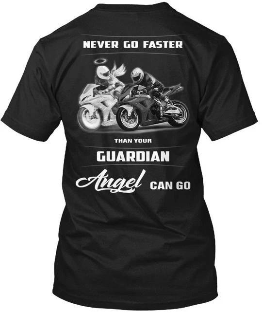 

Never Go Faster Than Your Angel Can Guardian T shirt Made in USA Size S to 5XL 2XL