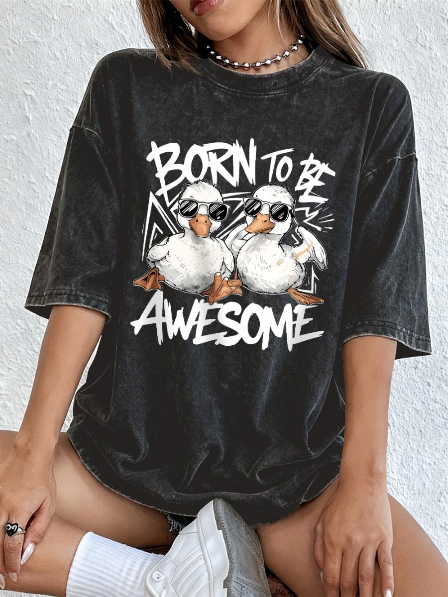 

Ducks Born To Be Awesome Prints Washed T-Shirts Womens Cotton Oversized Tops Distressed O-Neck T Shirt Summer Womans Clothes S