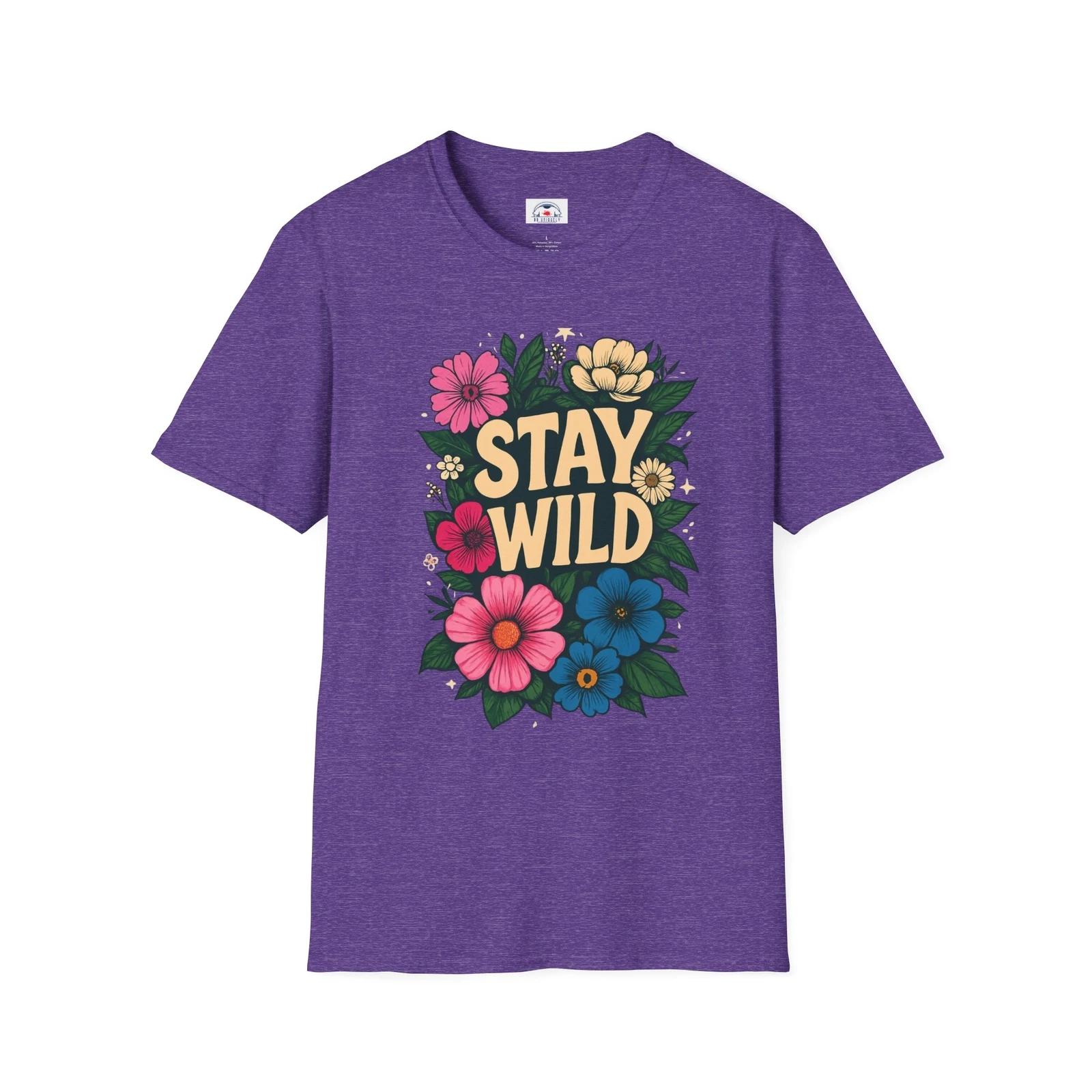 Stay Wild Floral T-Shirt Nature Lover Gift Unisex Tee Motivational Shirt S