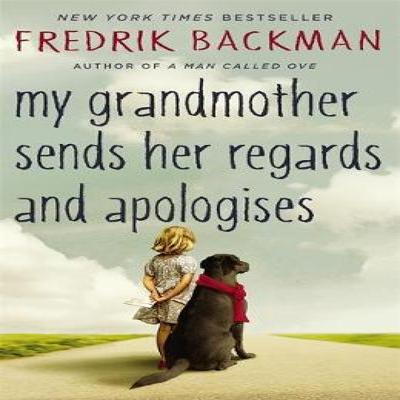 My Grandmother Sends Her Regards and Apologises by Fredrik Backman Paperback Book 9781444775853