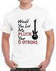 Would You Let Me Pluck Your G String Tee Cool Music Novelty Funny Unisex T Shirt