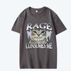 Rage Consumes Me Cat T Shirt Men Women Oversized 100% Cotton Hot Sale Short Sleeve Summer Streetwear Print Unisex Plus Size Tops