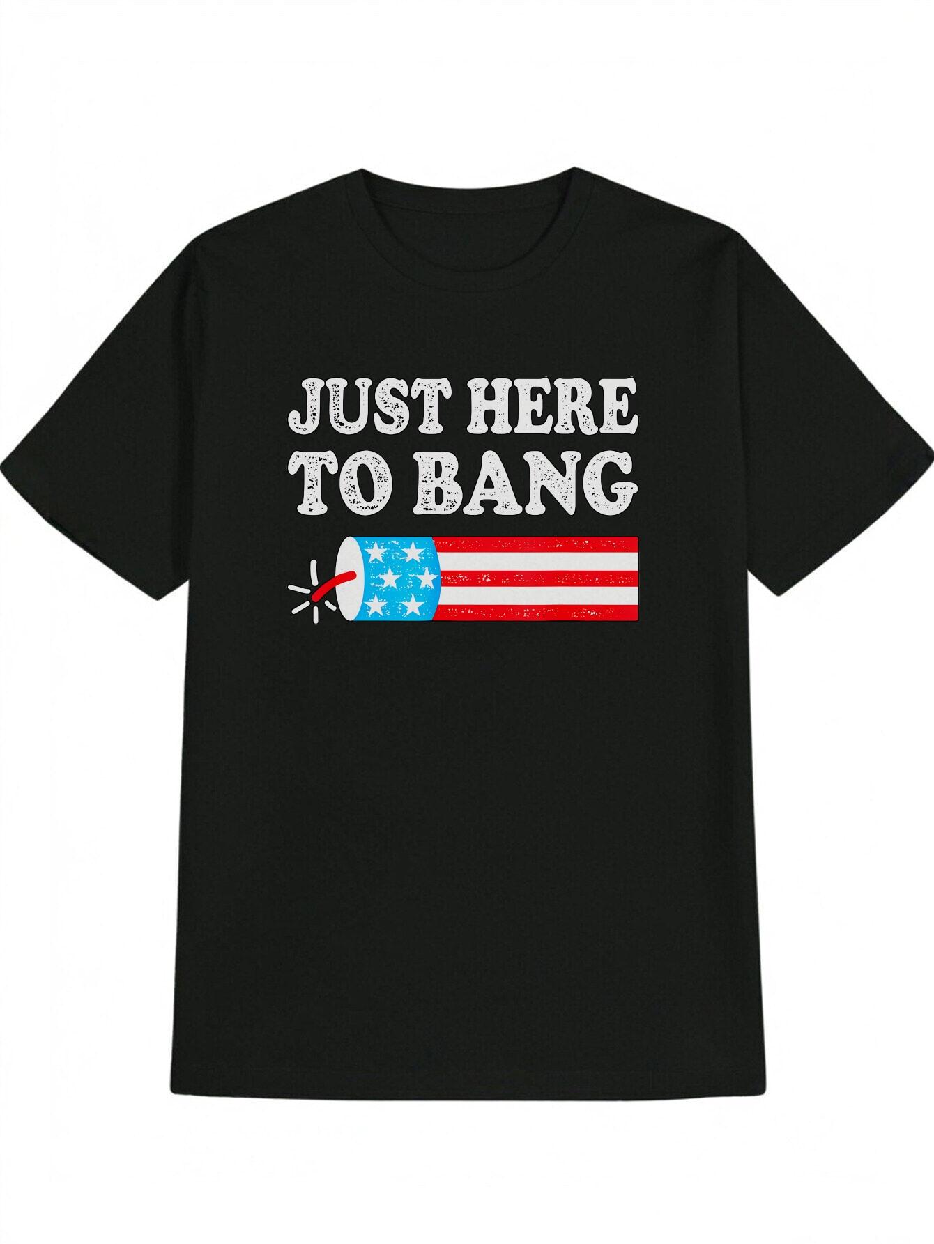 

Casual Graphic T-shirt - JUST HERE to BANG Patriotic Firework Design XXL