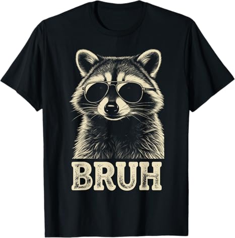 Cool Raccoon Sunglasses Bruh Funny Raccoon Lovers Boys Fashion Teens TShirt Novelty Gift Y2k Streetwear Cute Tee Cool Clothing
