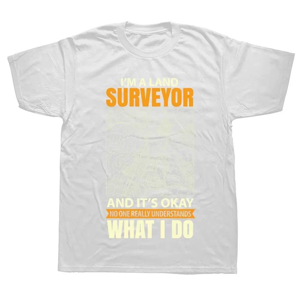 Things To Do for A Land Survey T Shirts Sarcastic Surveyor T Shirt Graphic Streetwear Short Sleeve Birthday Gifts T-shirt