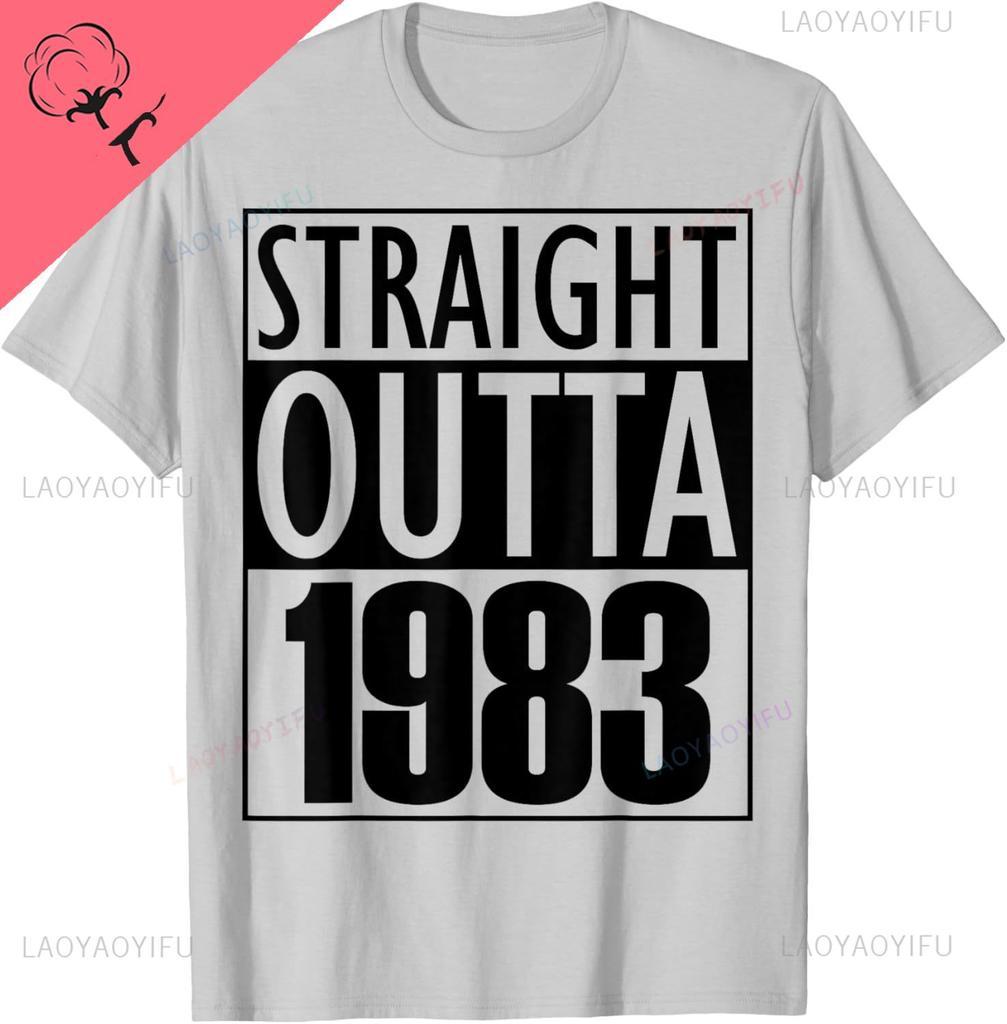 Straight Outta 1983 Birthday Tshirt Unisex And Unisex Short Sleeves Cotton Printed Tshirt Casual Streetwear Ropa Hombre