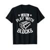I Still Play With Blocks Car Maintenance Mechanic T Shirt Vintage Homme Designer Clothes Stretched Slightly Breathable