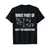 Which Part Of Electronics You Dont Understand Engineering T Shirt Vintage Stretched Stylish Homme Casual Versatile